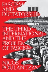 Fascism and Dictatorship - Nicos Poulantzas