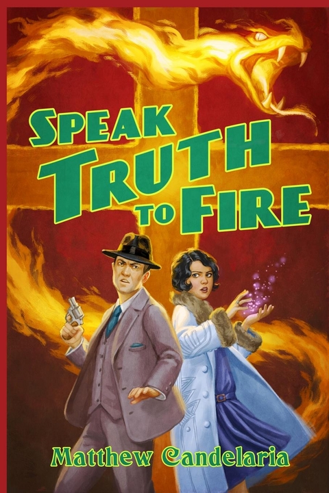 Speak Truth to Fire -  Matthew Candelaria