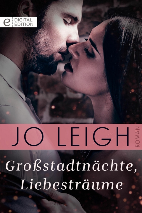 Gro&szlig;stadtn&auml;chte, Liebestr&auml;ume - Jo Leigh