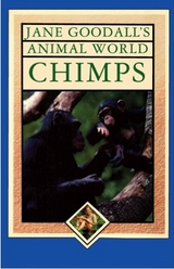 Jane Goodall''s Animal World, Chimps -  Jane Goodall