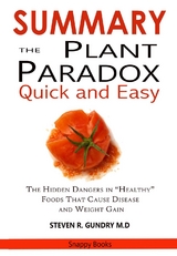 SUMMARY Of The Plant Paradox Quick and Easy -  Plant Paradox,  SMILE Publisher