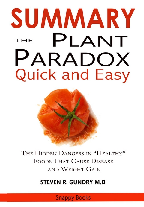 SUMMARY Of The Plant Paradox Quick and Easy -  Plant Paradox,  SMILE Publisher