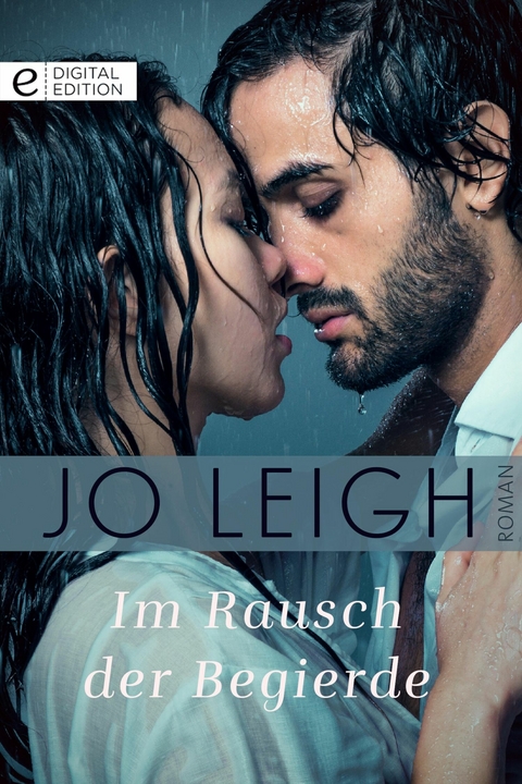 Im Rausch der Begierde - Jo Leigh