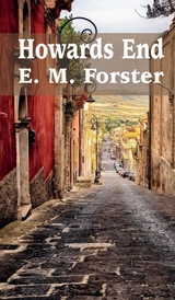 Howards End - E. M. Forster