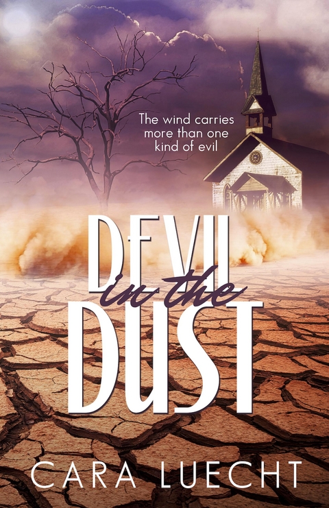 Devil in the Dust -  Cara Luecht