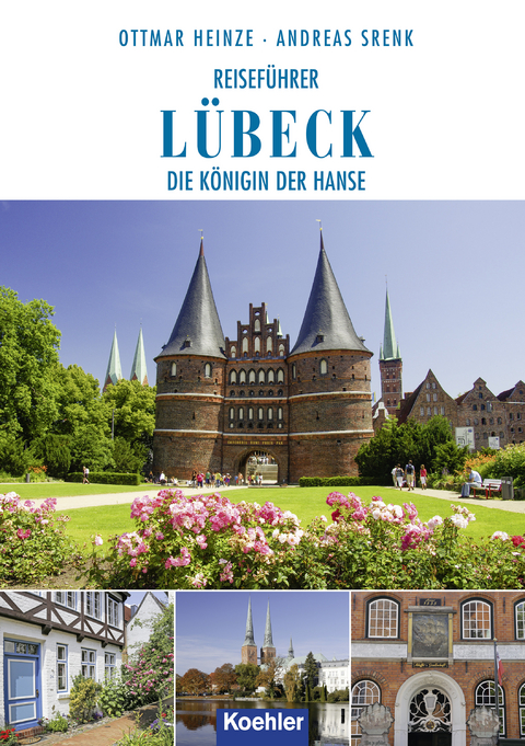Reisef&uuml;hrer L&uuml;beck - Ottmar Heinze, Andreas Srenk