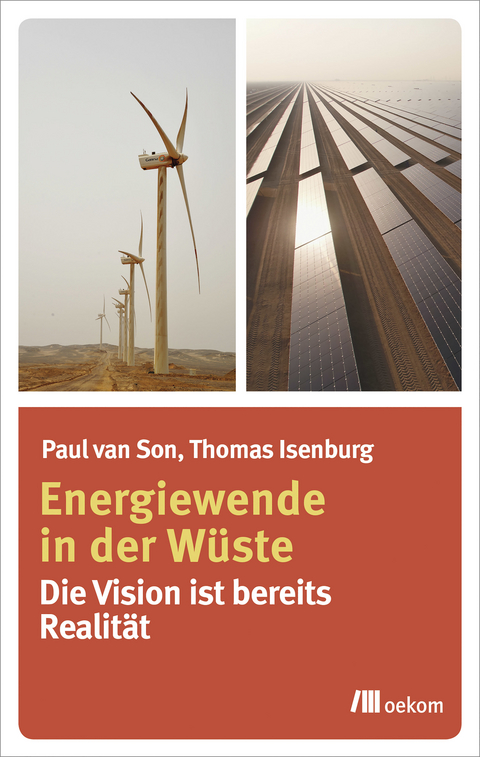 Energiewende in der W&uuml;ste - Paul van Son, Thomas Isenburg