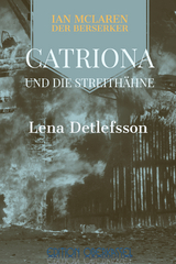 Catriona und die Streith&auml;hne - Lena Detlefsson