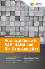 Practical Guide to SAP HANA and Big Data Analytics - Stefan Hartmann, Dominique Alfermann