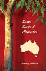 Larks, Lanes and Memories - Rosemary Winderlich