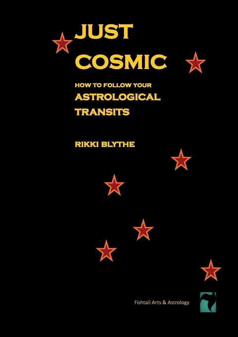 Just Cosmic - Rikki Blythe