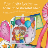 Rita Anita Louise and Annie Jane Aweebit Plain - Cathleen Gordon