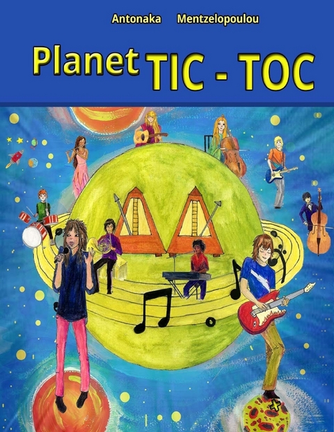Planet Tic Toc -  Antonaka Mentzelopoulou