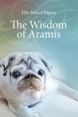 The Wisdom of Aramis - Elia Pekica Pagon
