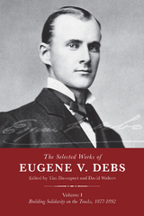 The Selected Works of Eugene V. Debs, Vol. I - 
