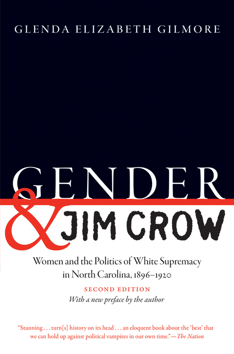 Gender and Jim Crow, Second Edition - Glenda Elizabeth Gilmore