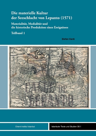 Die materielle Kultur der Seeschlacht von Lepanto (1571)