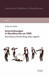Autorenlesungen in Skandinavien um 1900 - Katharina M&uuml;ller