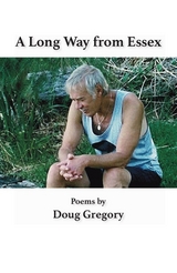 A Long Way from Essex - Doug Gregory