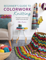 Beginner's Guide to Colorwork Knitting -  Ella Austin