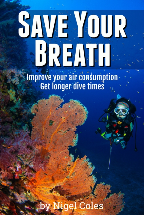 Save Your Breath - Nigel Coles