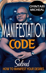 Manifestation Code - Oyintari Micheal