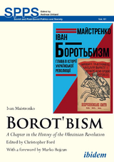 Borotbism: A Chapter in the History of the Ukrainian Revolution - Ivan Maistrenko