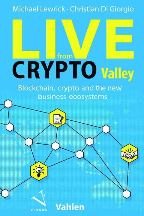 Live from Crypto Valley - Michael Lewrick, Christian Di Giorgio