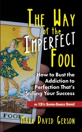 The Way of the Imperfect Fool - Mark David Gerson