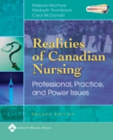 Realities of Canadian Nursing - McIntyre, Marjorie; Thomlinson, Elizabeth; McDonald, Carol