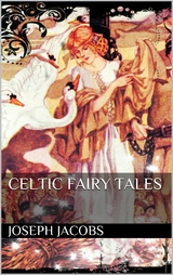 Celtic Fairy Tales - Joseph Jacobs