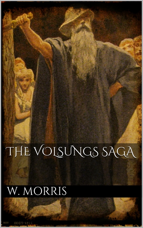 The Volsungs Saga - William Morris