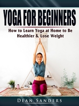 Yoga for Beginners - Dean Sanders