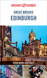 Insight Guides Great Breaks Edinburgh (Travel Guide eBook) - Insight Guides