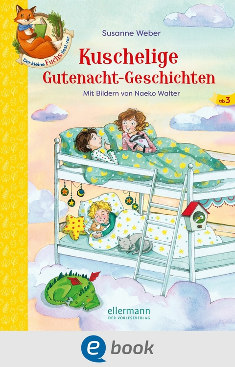 Der kleine Fuchs liest vor. Kuschelige Gutenacht-Geschichten - Susanne Weber