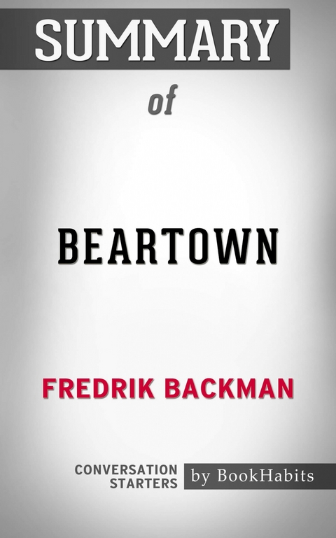 Summary of Beartown: A Novel -  Paul Adams