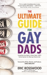 The Ultimate Guide for Gay Dads - Eric Rosswood