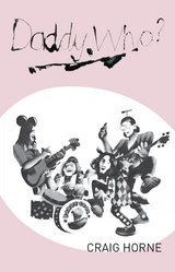 Daddy Who? - Craig Horne