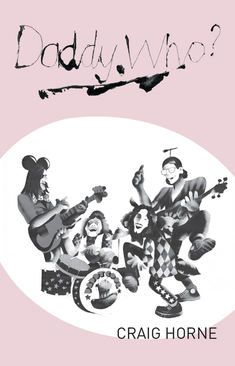 Daddy Who? - Craig Horne