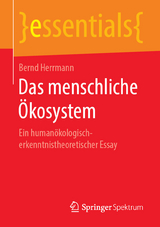 Das menschliche Ökosystem - Bernd Herrmann