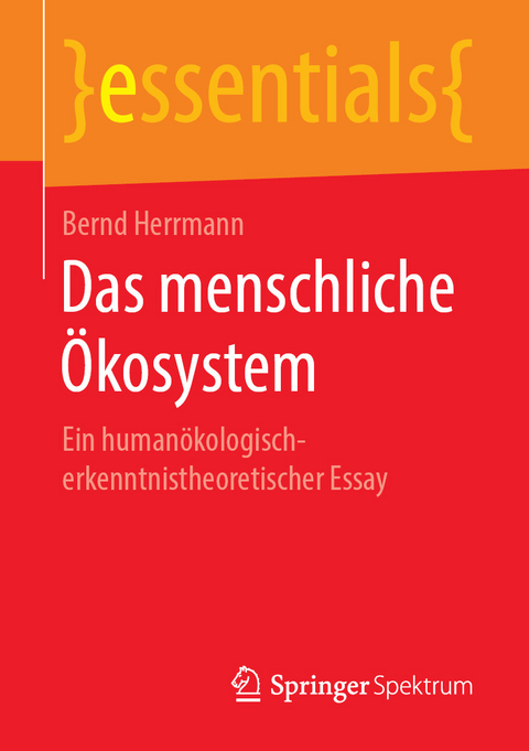 Das menschliche Ökosystem - Bernd Herrmann