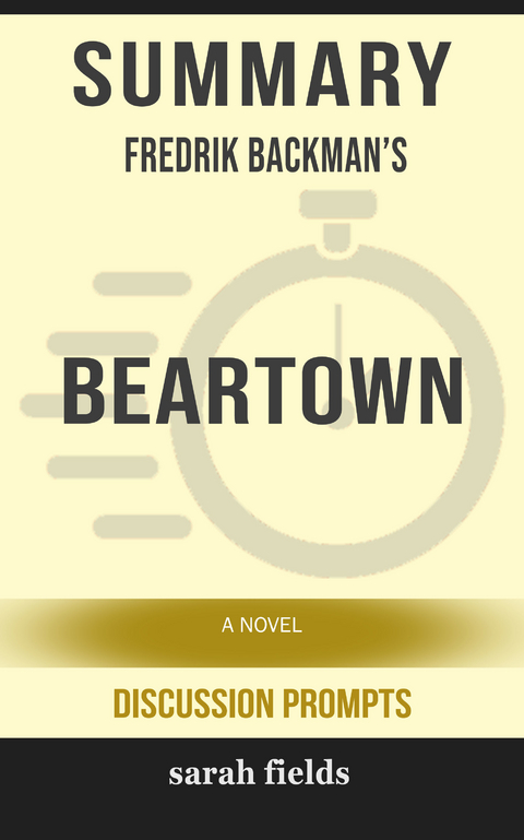 Summary: Fredrik Backman's Beartown -  Sarah Fields