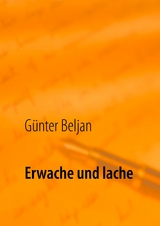Erwache und lache - G&uuml;nter Beljan