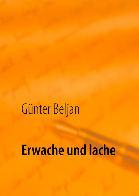 Erwache und lache - G&uuml;nter Beljan