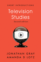 Television Studies -  Jonathan Gray,  Amanda D. Lotz