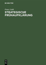 Strategische Fr&uuml;haufkl&auml;rung - Franz Liebl
