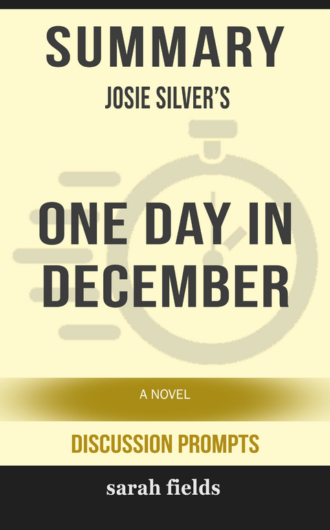 Summary: Josie Silver's One Day in December -  Sarah Fields