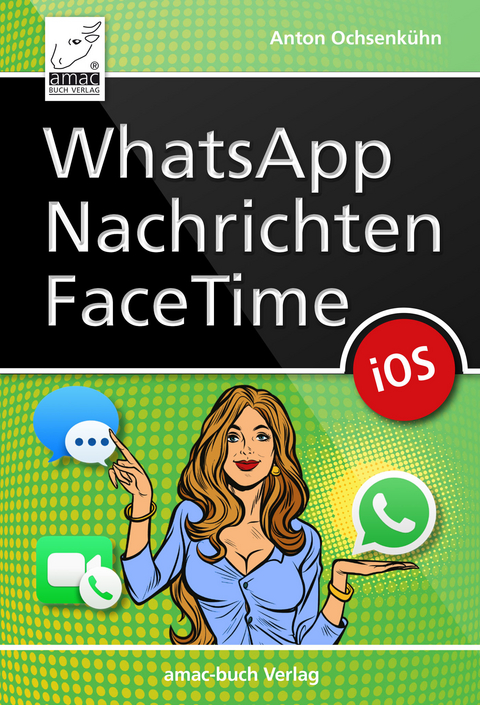 WhatsApp, Nachrichten, FaceTime -  Anton Ochsenkühn