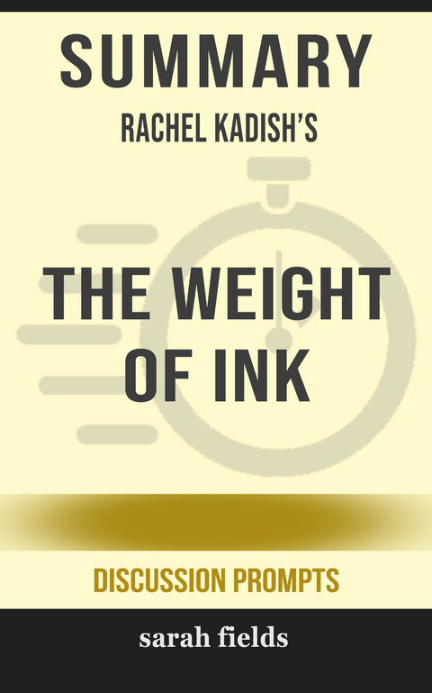 Summary: Rachel Kadish's The Weight of Ink -  Sarah Fields