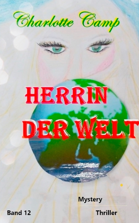 Herrin der Welt - Charlotte Camp
